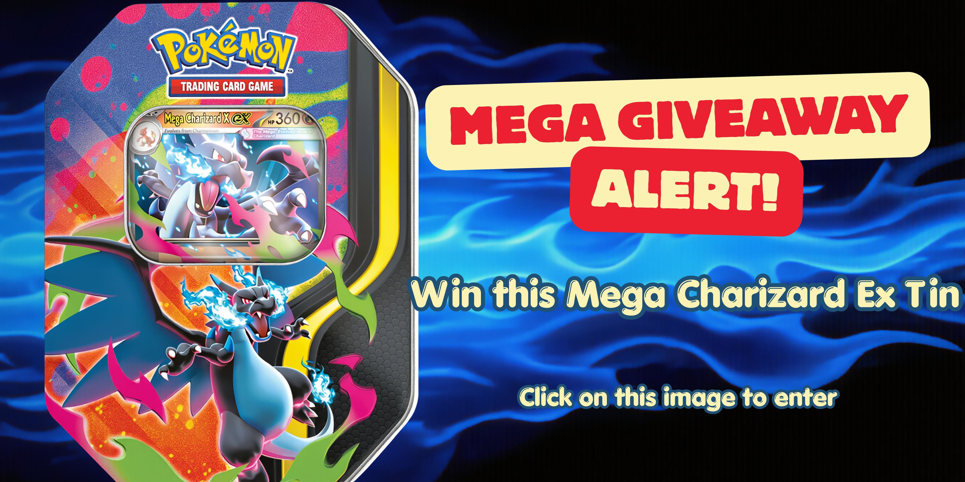 Win a Pokémon TCG Mega Charizard EX Tin, click to enter the giveaway